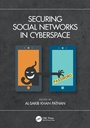 Cover: Securing Social Networks in Cyberspace - CRC Press