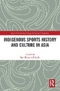 Cover: Indigenous Sports History and Culture in Asia - Routledge