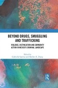 Cover: Beyond Drugs, Smuggling and Trafficking - Routledge