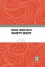 Cover: Social Work with Minority Groups - Routledge