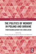 Cover: The Politics of Memory in Poland and Ukraine - Routledge