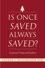 Cover: Is Once Saved Always Saved? - Christian Faith Publishing, Inc.
