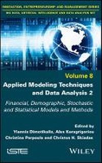 Enlarge image Cover: Applied Modeling Techniques and Data Analysis 2 - Financial, Demographic, Stochastic and Statistical Models and Methods - Wiley