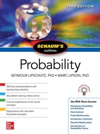 Enlarge image Cover: Schaum's Outline of Probability, Third Edition - McGraw-Hill Education