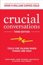 Cover: Crucial Conversations: Tools for Talking When Stakes are High, Third Edition - McGraw-Hill Education