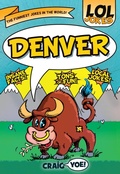 Cover: LOL Jokes: Denver - Arcadia Children's Books