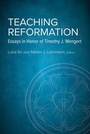 Cover: Teaching Reformation - Fortress Press,U.S.