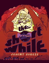Enlarge image Cover: The Short While - Archaia Studios Press