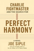 Cover: Charlie Fightmaster and the Search for Perfect Harmony - BLACK ROSE WRITING
