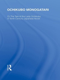 Abbildung von: Ochikubo Monogatari or The Tale of the Lady Ochikubo - Routledge
