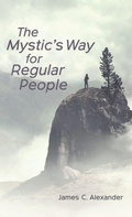 Cover: The Mystic's Way for Regular People - Wipf & Stock Publishers