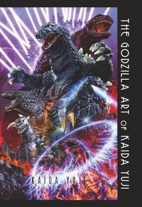 Abbildung von: The Godzilla Art of KAIDA YUJI - Titan Books Ltd