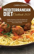 Cover: Mediterranean Diet Cookbook 2021 - Emily Baker