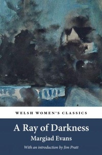 Enlarge image Cover: A Ray Of Darkness - Honno Welsh Women's Press