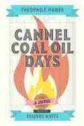 Cover: Cannel Coal Oil Days - West Virginia University Press