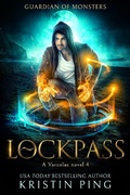 Cover: LockPass: Guardian of Monsters (Varcolac Series, #4) - Varcolac Series