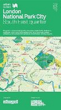 Abbildung von: London National Park City: South east Quarter Urban Nature Map - Urban Good