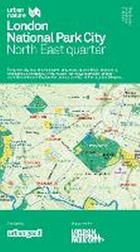 Abbildung von: London National Park City: North east Quarter Urban Nature Map - Urban Good