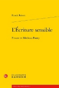 Enlarge image Cover: L'Ecriture Sensible - Classiques Garnier