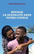 Cover: R&eacute;ussir la sexualit&eacute; dans votre couple - Harmattan C&ocirc;te-d'Ivoire