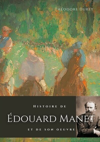 Abbildung von: Histoire de Édouard Manet et de son oeuvre - BoD - Books on Demand