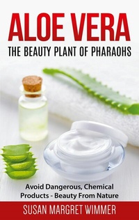 Abbildung von: Aloe Vera: The Beauty Plant Of Pharaohs - Books on Demand