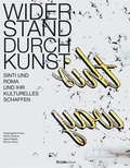 Cover: Widerstand durch Kunst - Christoph Links Verlag