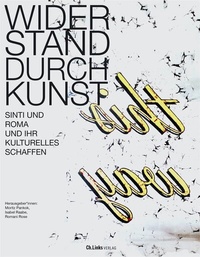 Abbildung von: Widerstand durch Kunst - Christoph Links Verlag
