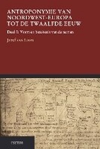 Abbildung von: Antroponymie van Noordwest-Europa tot de twaalfde eeuw. Deel I - Peeters Publishers