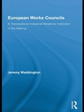 Cover: European Works Councils and Industrial Relations - Routledge