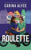 Cover: Roulette: A Medical Romance (MetroGen After Hours, #3) - Carina Alyce