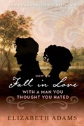 Cover: How to Fall in Love with a Man You Thought You Hated - Elizabeth Adams