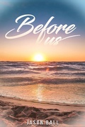 Cover: Before Us - Jason Ball