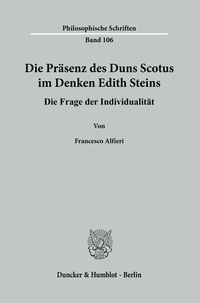 Abbildung von: Die Präsenz des Duns Scotus im Denken Edith Steins. - Duncker & Humblot