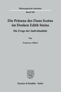 Abbildung von: Die Präsenz des Duns Scotus im Denken Edith Steins. - Duncker & Humblot