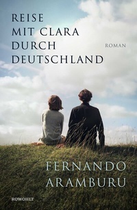 Abbildung von: Reise mit Clara durch Deutschland - Rowohlt