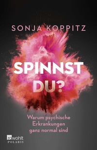 Abbildung von: Spinnst du? - Rowohlt Taschenbuch