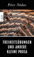 Cover: Freiheits&uuml;bungen und andere Kleine Prosa - Rowohlt Taschenbuch