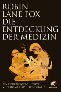 Abbildung von: Die Entdeckung der Medizin - Klett-Cotta
