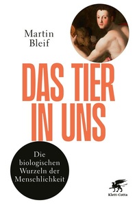 Abbildung von: Das Tier in uns - Klett-Cotta