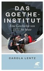 Cover: Das Goethe-Institut - Klett-Cotta