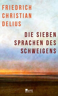 Abbildung von: Die sieben Sprachen des Schweigens - Rowohlt