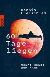 Abbildung von: 60 Tage liegen - Rowohlt