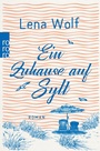 Cover: Ein Zuhause auf Sylt - Rowohlt