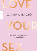 Cover: Love Your Sex - Rowohlt