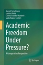 Cover: Academic Freedom Under Pressure? - Springer