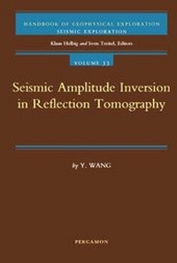 Enlarge image Cover: Seismic Amplitude Inversion in Reflection Tomography: Vol 33 - Pergamon