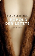 Cover: Leopold der Letzte - Picus Verlag