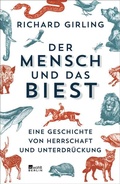 Cover: Der Mensch und das Biest - Rowohlt Berlin