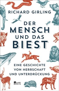 Enlarge image Cover: Der Mensch und das Biest - Rowohlt Berlin